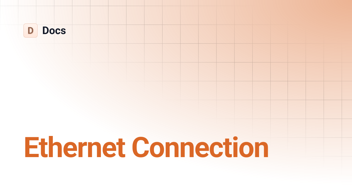 Ethernet Connection | Docs