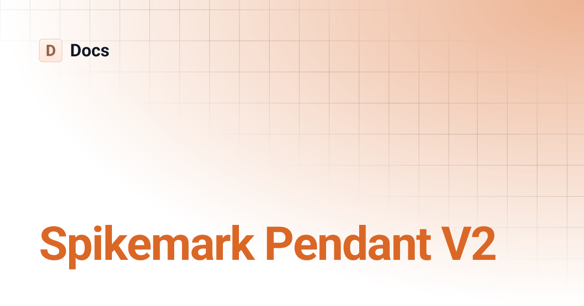 Spikemark Pendant V2 Docs