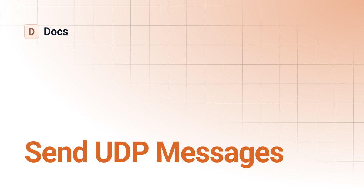 Send UDP Messages | Docs