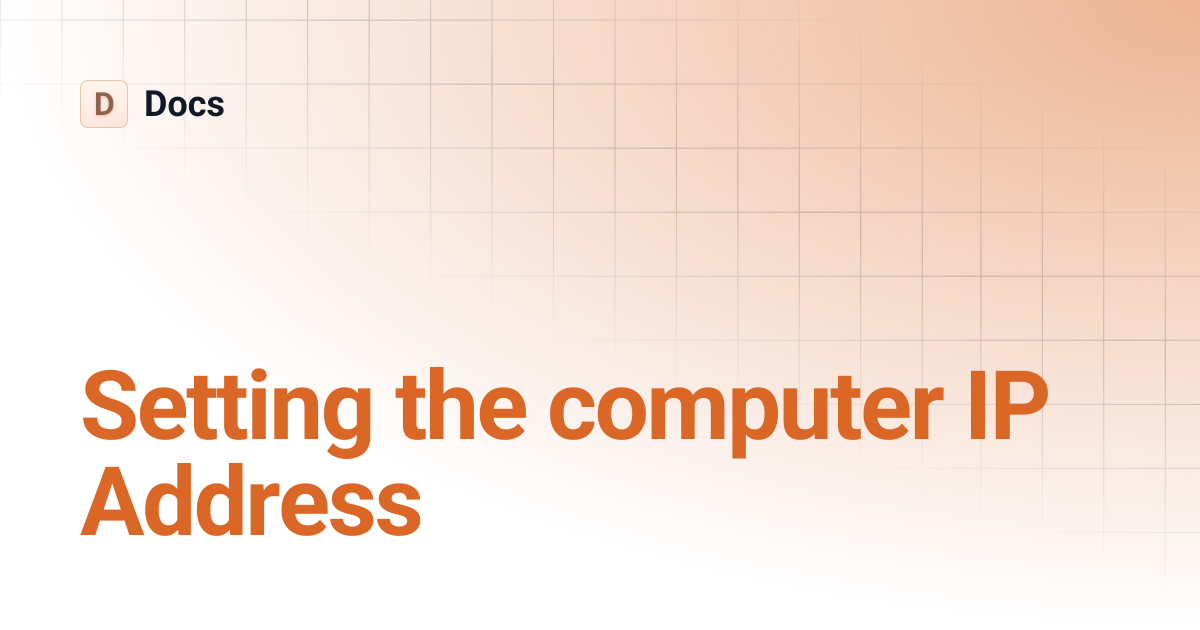 Setting the computer IP Address | Docs