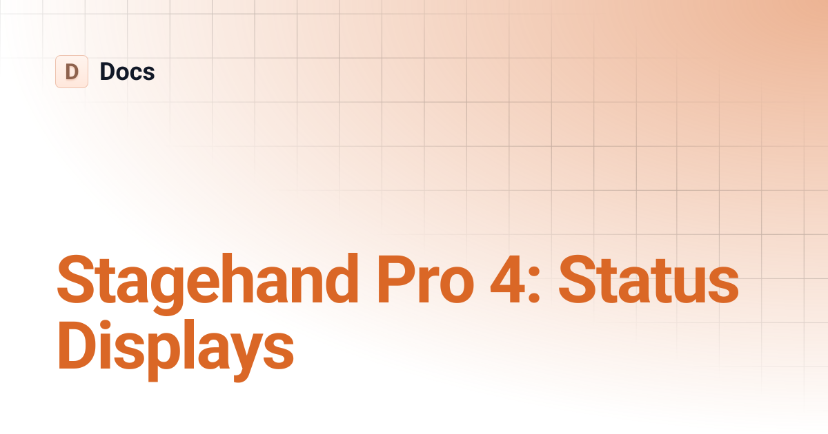 Stagehand Pro 4: Status Displays | Docs